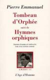 Pierre Emmanuel - Tombeau d'Orphée