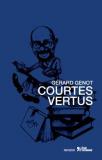 Gérard Genot - Courtes vertus