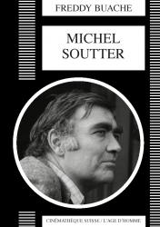 Freddy Buache - Michel Soutter