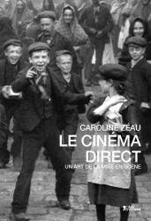 Caroline Zéau - Le cinéma direct