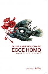 Louise Anne Bouchard - Ecce Homo